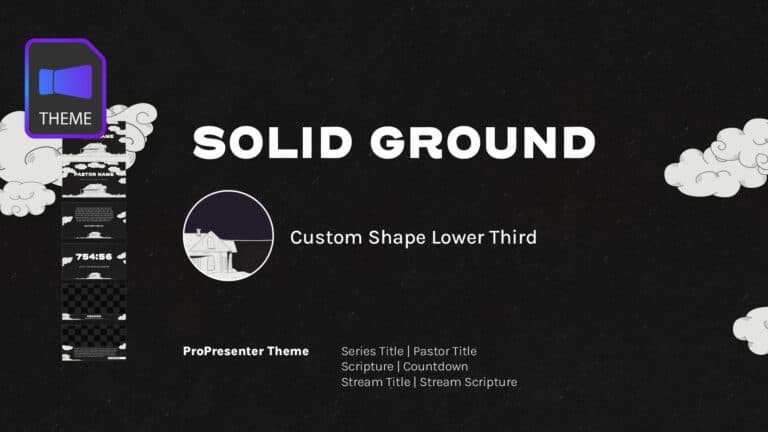 Solid Ground ProPresenter Theme