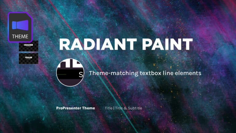 Radiant Paint - Gotham ProPresenter Template
