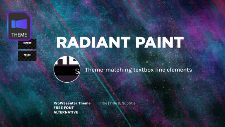 Radiant Paint - Montserrat ProPresenter Template