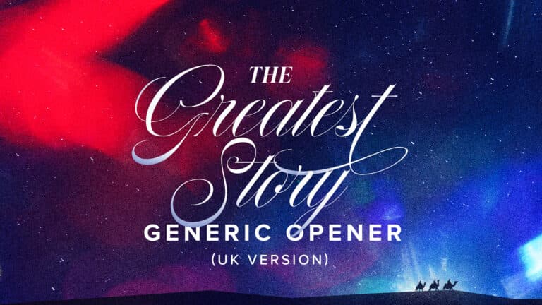 The Greatest Story Opener_generic UK