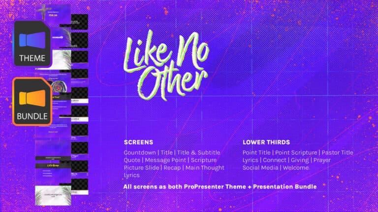 Like No Other ProPresenter Theme