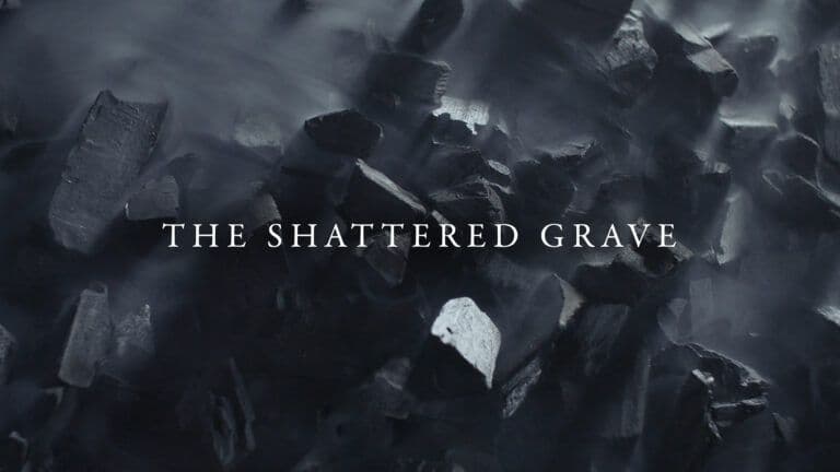 The Shattered Grave