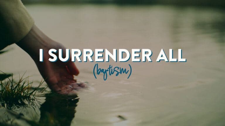 I Surrender All (Baptism)