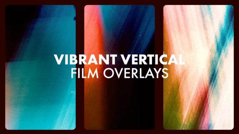 Vibrant Vertical Film Overlays